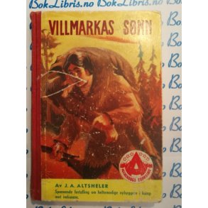 J. A. Altsheler - Villmarkas snn