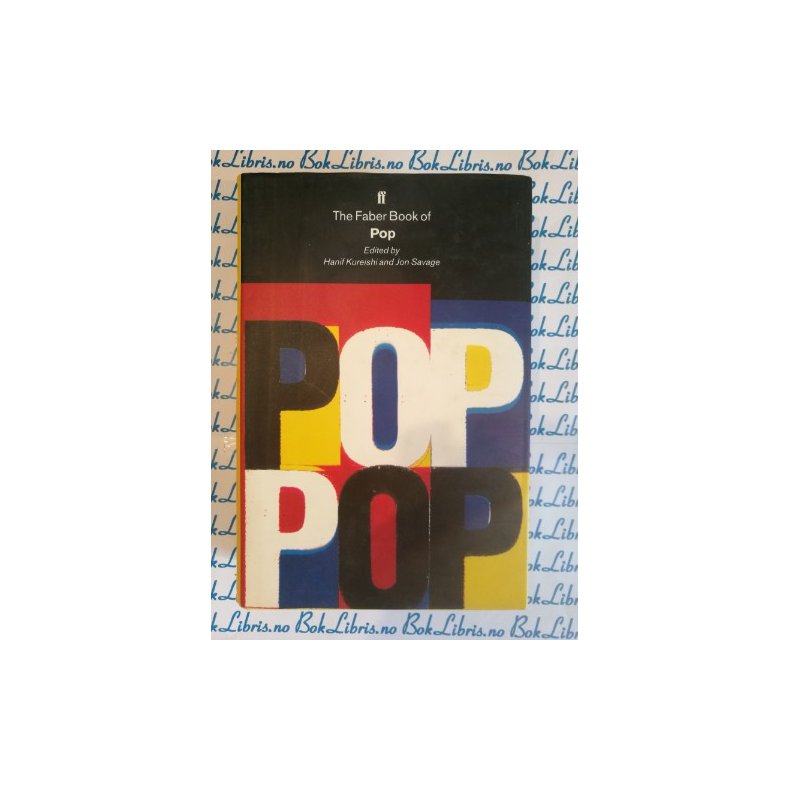 Hanif Kureishi - The Faber Book of Pop