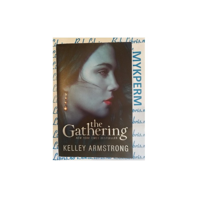 Kelley Armstrong - The gathering