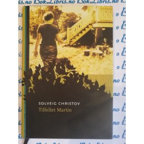 Solveig Christov - Tilfellet Martin