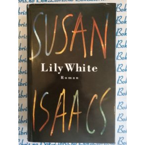 Susan Isaacs - Lily White