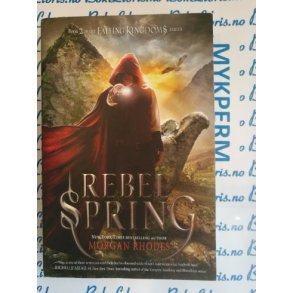 Morgan Rhodes - Rebel Spring