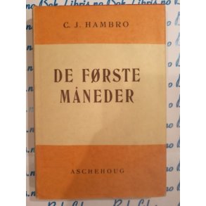 C. J. Hambro - De frste mneder