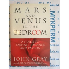 John Gray - Mars and Venus in the bedroom