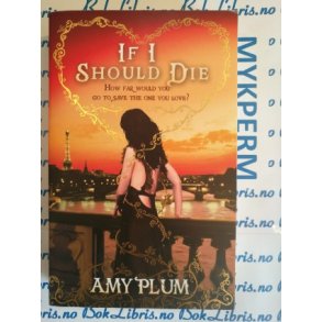 Amy plum - If I should Die