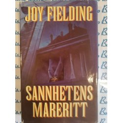 Joy Fielding - Sannhetens mareritt. 