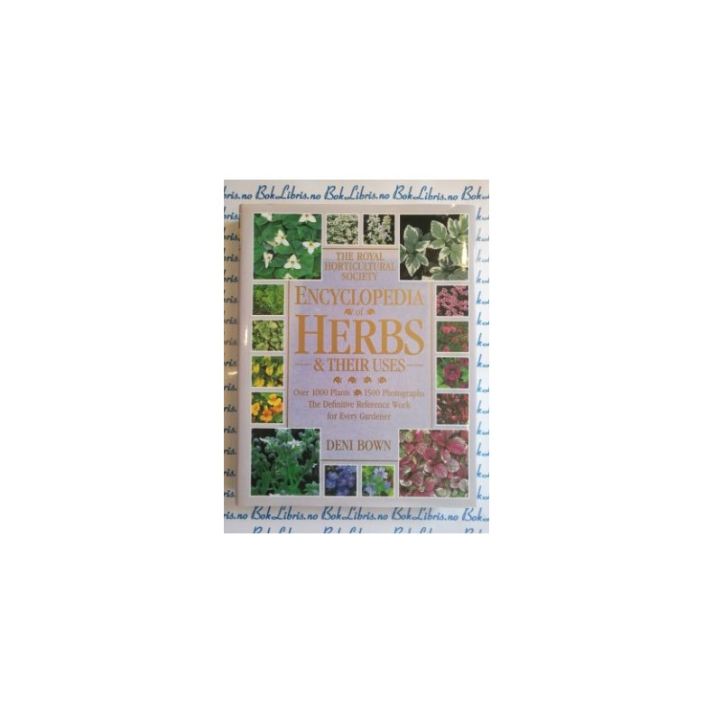 Deni Bown - Enclopedia of HERBS &amp; their uses