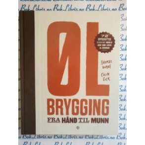 Thomas Horne og Colin Eick - �lbrygging fra h�nd til munn (Innbundet) 