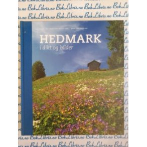 Knut Imerslund (red.) - HEDMARK i dikt og bilder (Innbundet)