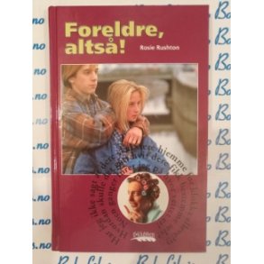 Rosie Rushton - Foreldre alts!
