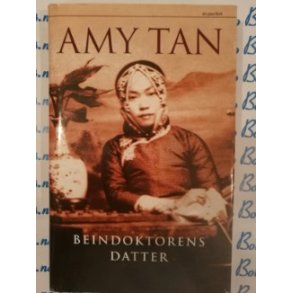 Amy Tan - Beindoktorens datter