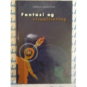 Ursula Markham - Fantasi og visualisering