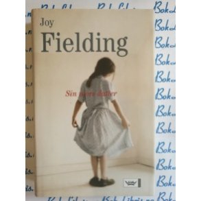 Joy Fielding - Sin mors datter