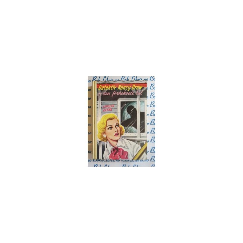 Carolyn Keene - Detektiv Nancy Drew og den forheksede bt