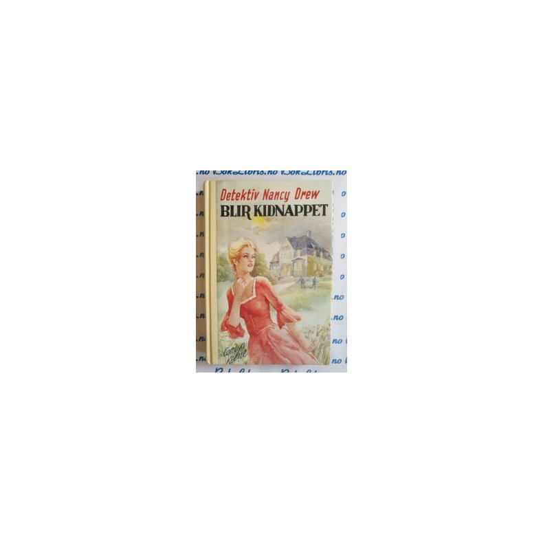 Carolyn Keene - Detektiv Nancy Drew blir kidnappet