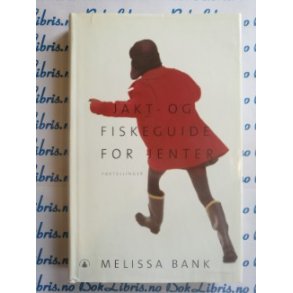 Melissa Bank - Jakt - og fiskeguide for jenter