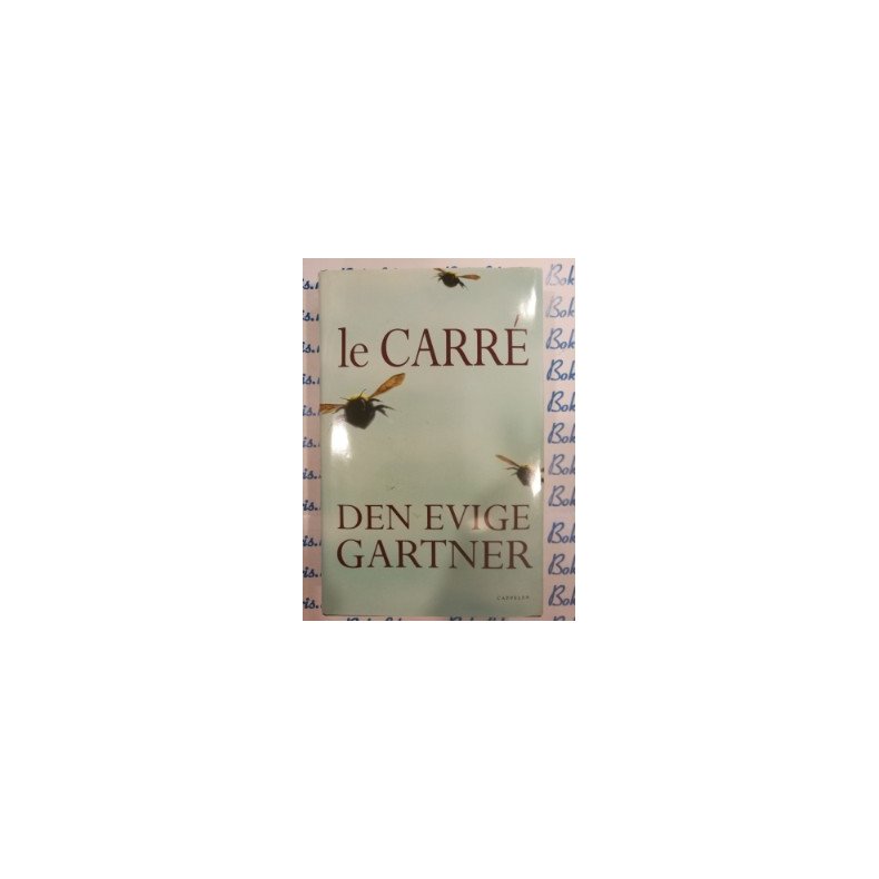 John Le Carre - Den evige gartner