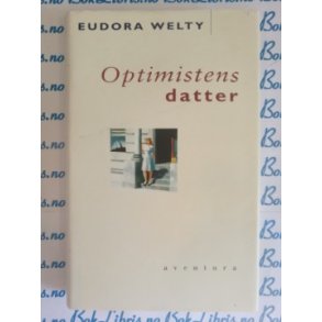 Eudora Welty - Optimistens datter (Innb.)