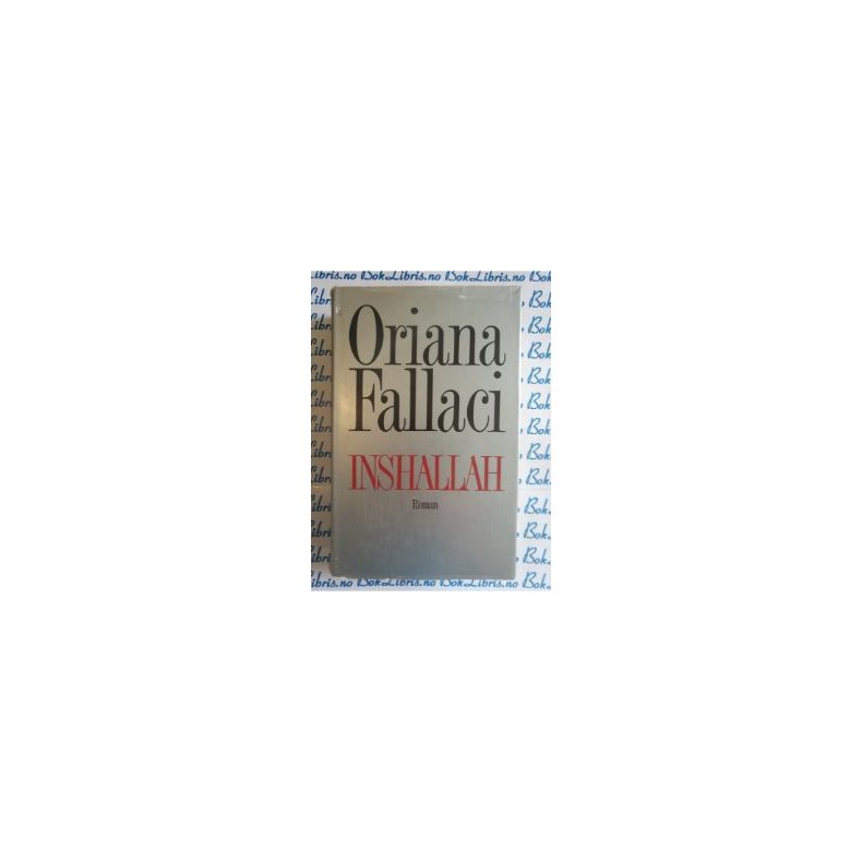 Oriana Fallaci - Inshallah