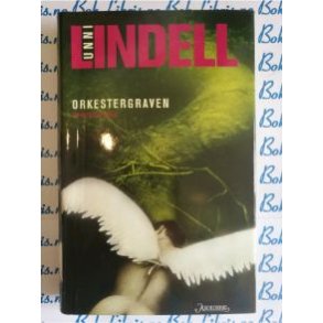 Unni Lindell - Orkestergraven