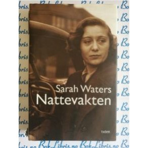 Sarah Waters - Nattevakten