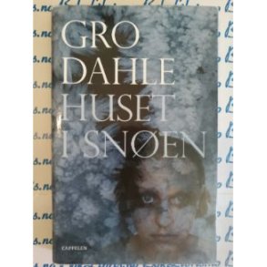 Gro Dahle - Huset i snen