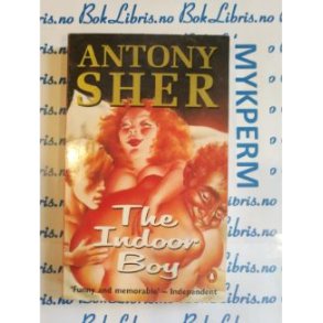 Anthony Sher - The Indoor Boy