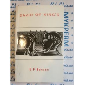 E. F. Benson - David of King's