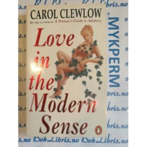 Carol Clewlow - Love in the Modern Sense