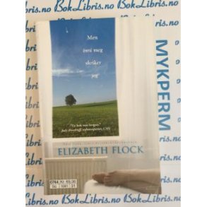 Elizabeth Flock - Men inni meg skriker jeg