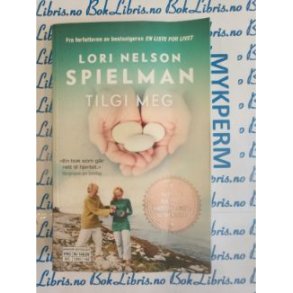 Lori Nelson Spielman - Tilgi meg (Heftet)