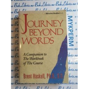 Brent Haskell - Journey beyond words