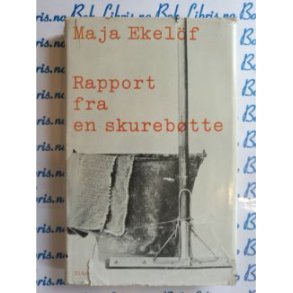 Maja Ekelf - Rapport fra en skurebtte