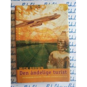 Mick Brown - Den ndelige turist