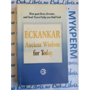 Eckankar Ancient wisdom for today