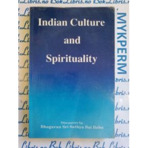 Bhagavan Sri Sathya Sai Baba - Indian Culture and Spirituality