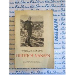 Wolfgang Sonntag - Fridtjof Nansen