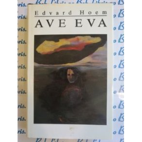 Edvard Hoem - Ave Eva