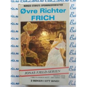 vre Richter Frich - Jonas Fjeld-serien 3 bker i ett bind.