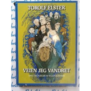 Torolf Elster - Veien jeg vandrer