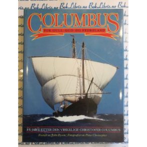 John Dyson - Columbus For Gull, Gud og Fedreland