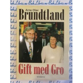 Arne Olav Brundtland - Gift med Gro