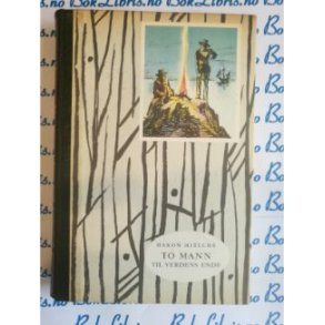 Hkon Mielche - To mann til verdens ende