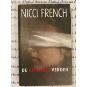 Nicci French - De levendes verden
