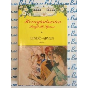 Herregrdsserien Birgit Th. Sparre - Lind-arven Bind 1