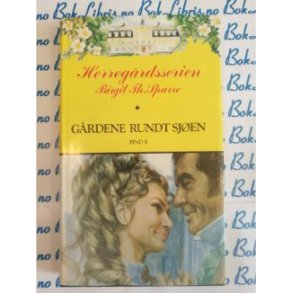 Herregrdsserien Birgit Th. Sparre - Grdene rundt sjen Bind 2