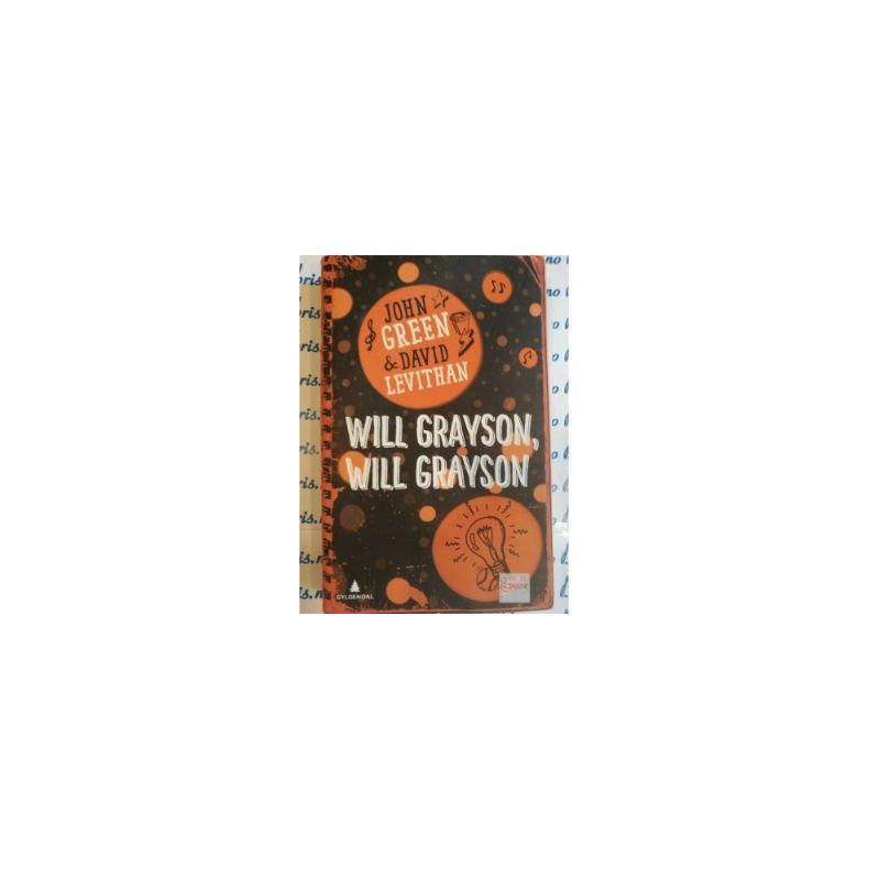 John Green &amp; David Levithan - Will Grayson, Will Grayson