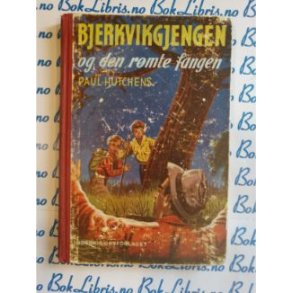 Paul Hutchens - Bjerkvikgjengen og den rmte fangen