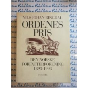 Nils Johan Ringdal - Ordenes pris Den norske forfatterforening 1893-1993