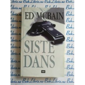 Ed McBain - Siste dans